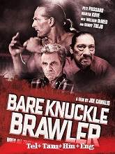 Bare Knuckle Brawler (2019) HDRip Telugu Dubbed Original [Telugu + Tamil + Hindi + Eng] Dubbed Full Movie Watch Online Free Download - TodayPk