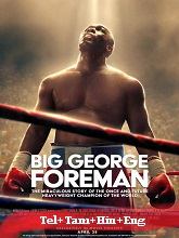 Big George Foreman (2023) BRRip Telugu Dubbed Original [Telugu + Tamil + Hindi + Eng] Dubbed Full Movie Watch Online Free Download - TodayPk