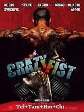 Crazy Fist (2021) HDRip  Original [Telugu + Tamil + Hindi + Chi] Dubbed Full Movie Watch Online Free Download - TodayPk