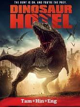 Dinosaur Hotel (2021) HDRip  Original [Tamil + Hindi + Eng] Dubbed Full Movie Watch Online Free Download - TodayPk