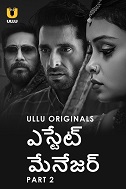 Estate Manager - Part 2 (2024) HDRip Telugu Ullu Originals Full Movie Watch Online Free Download - TodayPk