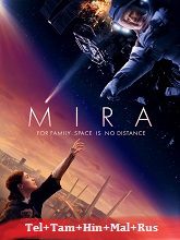 Mira (2022) BRRip Telugu Dubbed Original [Telugu + Tamil + Hindi + Malayalam + Rus] Dubbed Full Movie Watch Online Free Download - TodayPk