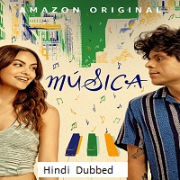 Música (2024)  Hindi Dubbed Full Movie Watch Online Free Download | TodayPk