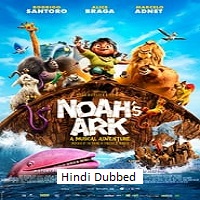 Noah's Ark (2024)  Hindi Dubbed Full Movie Watch Online Free Download | TodayPk