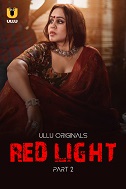 Red Light - Part 2 (2024) HDRip Hindi Ullu Originals Full Web Series Watch Online Free Download - TodayPk