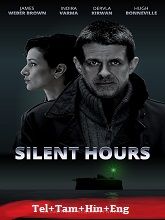Silent Hours (2021) HDRip  Original [Telugu + Tamil + Hindi + Eng] Dubbed Full Movie Watch Online Free Download - TodayPk