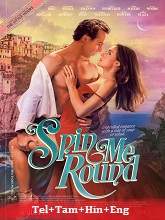 Spin Me Round (2022) BRRip Telugu Dubbed Original [Telugu + Tamil + Hindi + Eng] Dubbed Full Movie Watch Online Free Download - TodayPk