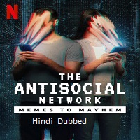 The Antisocial Network: Memes to Mayhem (2024)  Hindi Dubbed Full Movie Watch Online Free Download | TodayPk