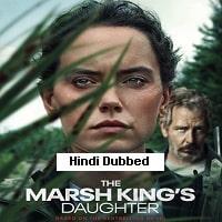 The Marsh Kings Daughter (2023) HDRip Hindi Dubbed  Full Movie Watch Online Free Download - TodayPk