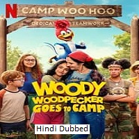 Woody Woodpecker Goes to Camp (2024)  Hindi Dubbed Full Movie Watch Online Free Download | TodayPk